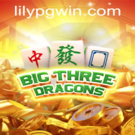 Discovering the Enchanting World of BigThreeDragons and lilypg PH Login