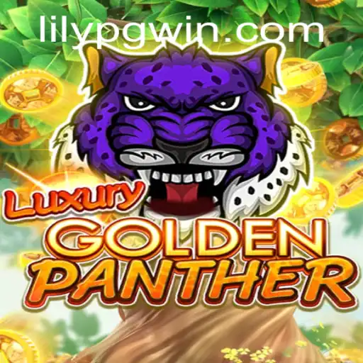Discover the Thrills of LUXURYGOLDENPANTHER: A Captivating Gaming Experience