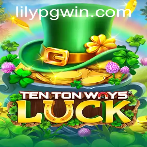 Discover the Exciting World of TenTonWaysLuck: A Comprehensive Guide